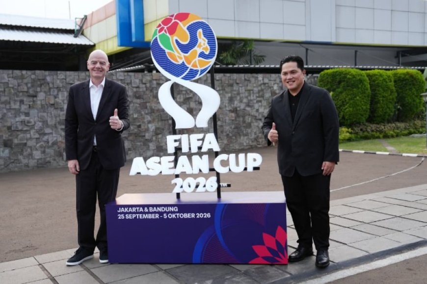 Presiden FIFA Gianni Infantino Disambut Ketum PSSI Erick Thohir dan Dipastikan Saksikan Final FIFA ASEAN CUP 2026