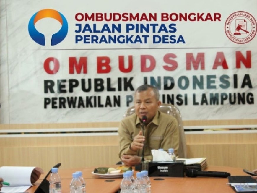 Ombudsman Bongkar “Jalan Pintas” Pemecatan Perangkat Desa di Lampung, Kewenangan Bupati Dilangkahi